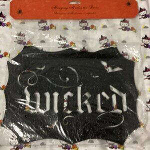 "Wicked" Halloween Sign-NIP (NOT from Movie, show, or book)